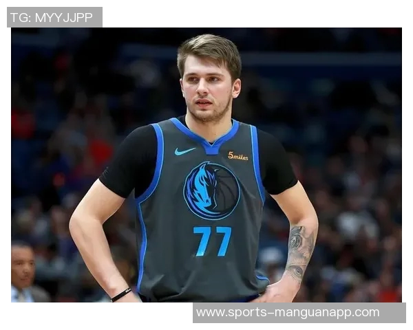 哈里森应承担责任东契奇的缺席让球队前景堪忧