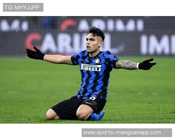 劳塔罗身价下滑至8500万原因分析年龄与市场偏好影响前锋价值 劳塔罗身价下滑至8500万原因分析年龄与市场偏好影响前锋价值